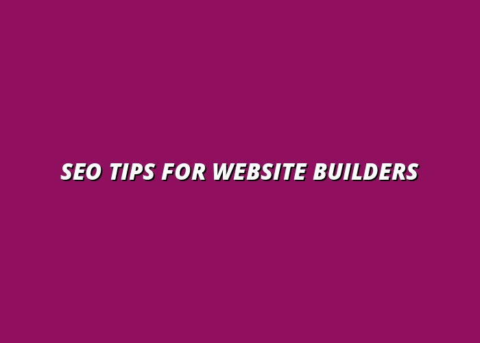 SEO Basics for Website Builders: Optimize Your Site for Google Rankings
